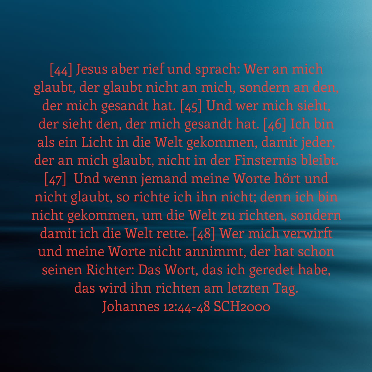 Bibelstelle: Johannes 12:44-48